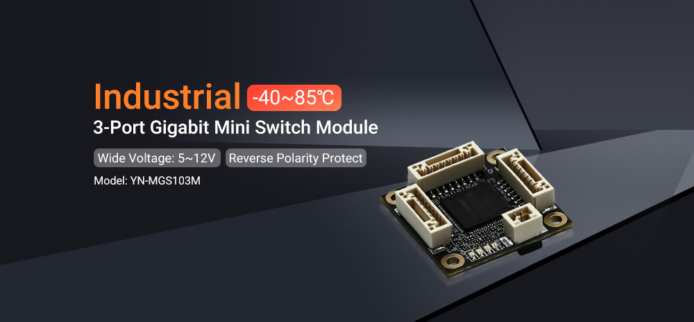 New Products Grand Launch | Three Ultra-Compact Switch Modules Released, Streamlining Embedded Networking New Products Grand Launch | Three Ultra-Compact Switch Modules Released, Streamlining Embedded Networking
