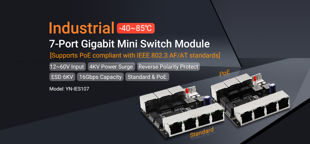Fully Domestic R&D, Forging the Backbone of Industrial Networking! YN-IES107 7-Port Gigabit Industrial Switch Module Officially Launched Fully Domestic R&D, Forging the Backbone of Industrial Networking! YN-IES107 7-Port Gigabit Industrial Switch Module Officially Launched